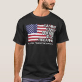 家族信仰の友人は銃器アメリカ人誇りを持った旗を掲げる Tシャツ (正面)