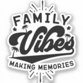 家族向けバイブメイキングメモリーアウトドアバカンスクール シール (正面)