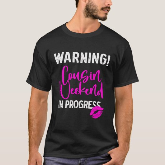 家族女子警告週末分隊のいとこの旅行 Tシャツ (正面)