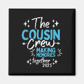 家族懇親会従兄弟クルー2025思い出を作る マグネット (正面)