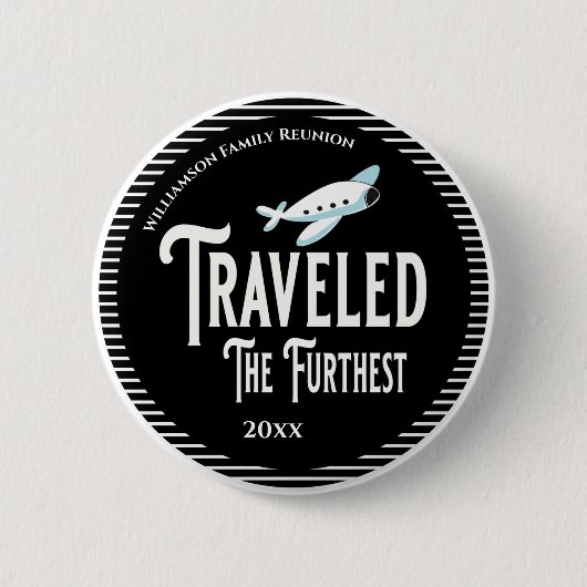 家族懇親会賞が最も遠く行った 缶バッジ (正面)