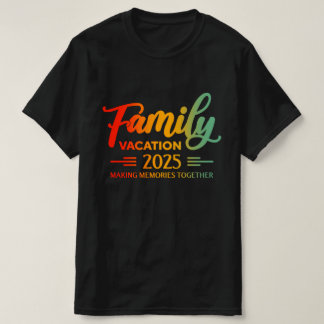 家族旅行 2025 一緒に作る思い出 Tシャツ
