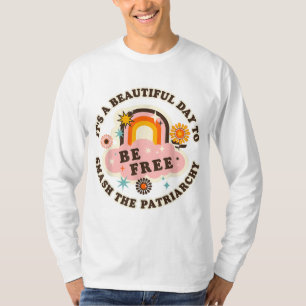 家父長制のレトロを壊すのは美しい日だ Tシャツ