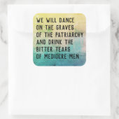 家父長制の墓の上で踊る/苦い涙を飲む スクエアシール (バッグ)