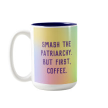 「家父長制を打ち砕くでもまずはコーヒー」 2トン