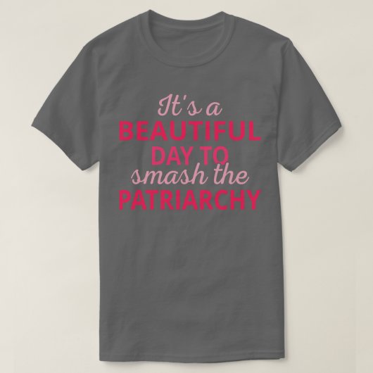 家父長制を打ち砕く美しい日III Tシャツ (デザイン正面)
