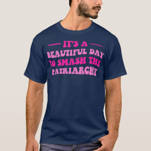 家父長制を打ち砕く美しい日VI Tシャツ