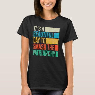 家父長制を打ち破るのは美しい日だ擦り切れた Tシャツ