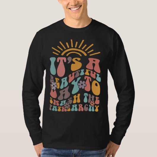 家父長制を打ち破るのは美しい日だ Tシャツ (正面)