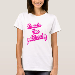 家父長制を打ち破る Tシャツ