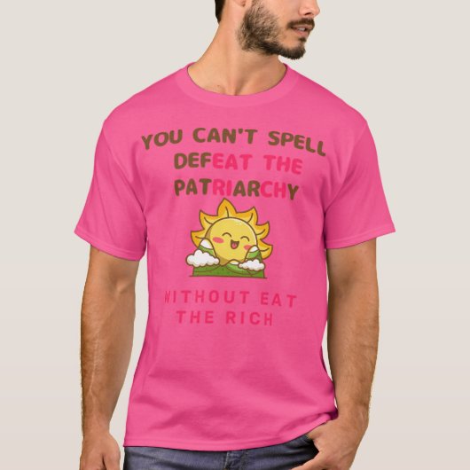 家父長制を破ることはできぬ Tシャツ (正面)