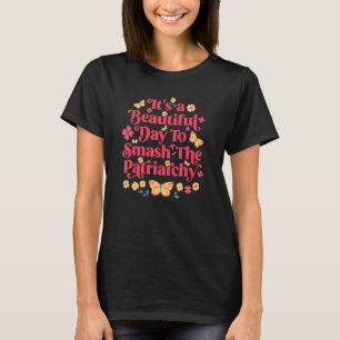 家父長制を破るのは美しい日だ Tシャツ