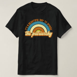 家父長制を破るのは美しい日だ Tシャツ