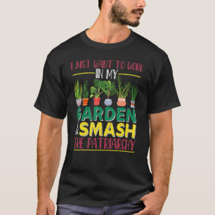 家父長制を破る庭の園芸 Tシャツ