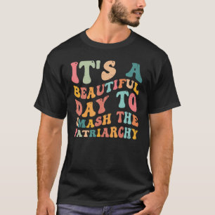 家父長制フェミンを倒すのは美しい日だ Tシャツ