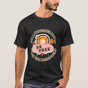 家父長制フェミンを倒すのは美しい日だ Tシャツ