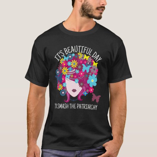 家父長制フェミンを倒すのは美しい日だ Tシャツ (正面)