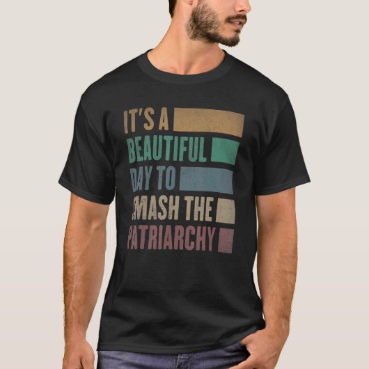 家父長制ヴィンタを倒すのは美しい日だ Tシャツ (正面)