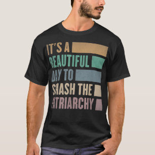 家父長制ヴィンタを倒すのは美しい日だ Tシャツ