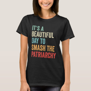 家父長制ヴィンタを倒すのは美しい日だ Tシャツ