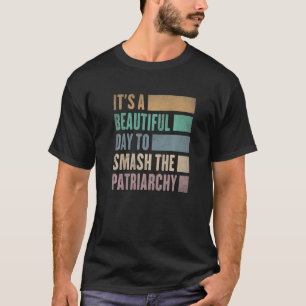 家父長制ヴィンタを倒すのは美しい日だ Tシャツ