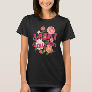 家父長制女性の権利プロチョイスフェミニスを中止 Tシャツ