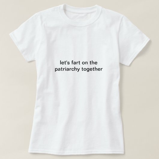 家父長制度的な屁をするワイシャツ Tシャツ (デザイン正面)