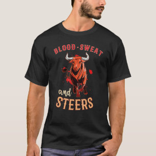 家畜ショー 農家 牛 血と汗と闘牛 Tシャツ