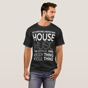 家音楽DJは皆家のmusiを理解しません Tシャツ