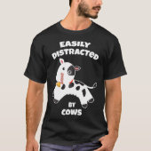 容易に気を散らされた牛農家農場動物の牛の牛 Tシャツ (正面)