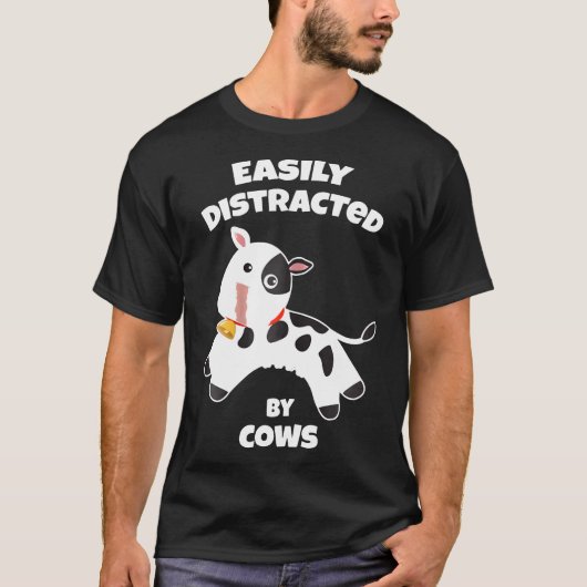 容易に気を散らされた牛農家農場動物の牛の牛 Tシャツ (正面)