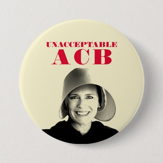 容認できないACB / Amy Coney Barrett 缶バッジ (正面)