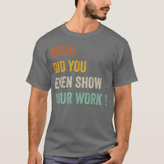 宿題やったの？お疲れ様ギフト Tシャツ