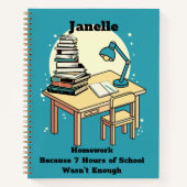 宿題：7時間の学校生活では足りなかった、という冗談 ノートブック (正面)