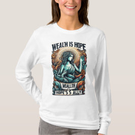 富は希望の味方 Tシャツ