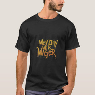 「富裕なウィッツ・ウェイガー:ストラットの洗練されたゲーム Tシャツ