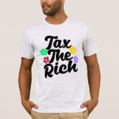 富裕層に課税せよ - 反資本主義Tシャツ Tシャツ (正面)