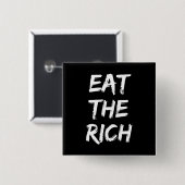 富裕層を食い尽くせ - 社会主義 缶バッジ (正面&裏面)