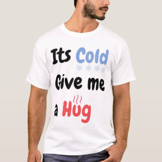 寒いから抱きしめてクォートTシャツ Tシャツ