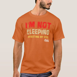 寝てなんかいないよ 目を休めてるだけだよ パパ友 Tシャツ