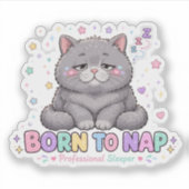 寝るために生まれた かわいい猫 シール (正面)