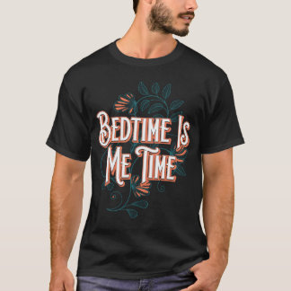 寝る時間は私の時間ママミーム母モテ傾向 Tシャツ