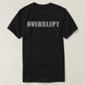 寝過ぎた Tシャツ (デザイン正面)