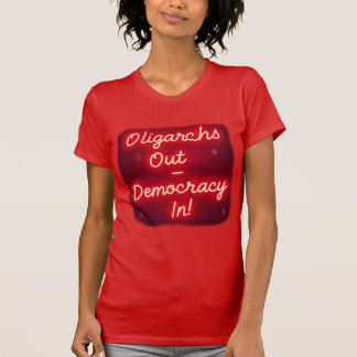 寡頭追放 – 民主主義 Tシャツ