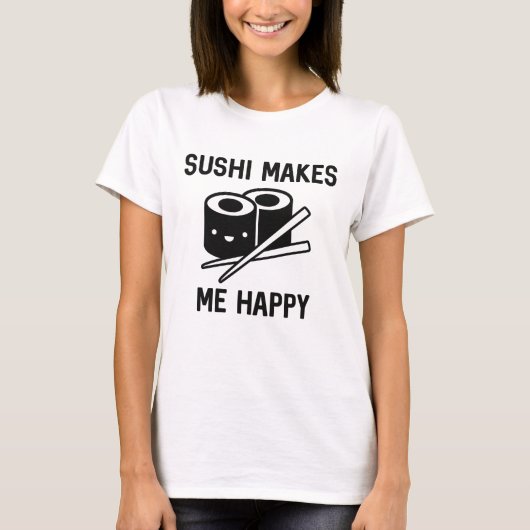 寿司が私を幸せにする Tシャツ (正面)