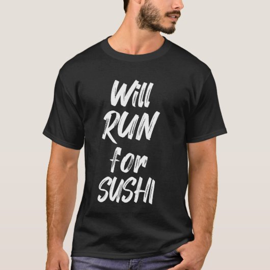 寿司のために走るよ 面白い ランナー ハーフマラソン ランナー 女性 Tシャツ (正面)
