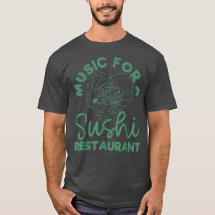 寿司屋の音楽 Tシャツ