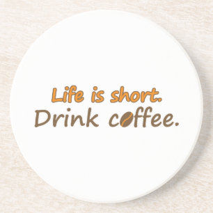 寿命が短い。コーヒーを飲みなさい。コーヒおもしろいーのスローガン コースター