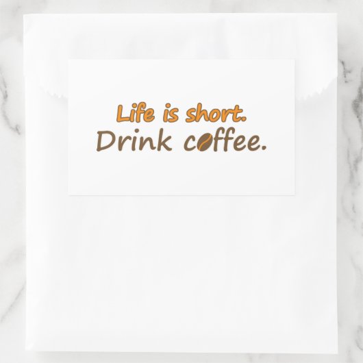 寿命が短い。コーヒーを飲みなさい。コーヒおもしろいーのスローガン 長方形シール (バッグ)