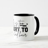 寿命が短くて髪が悪い マグカップ (正面右)